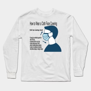 facemask instructions Long Sleeve T-Shirt